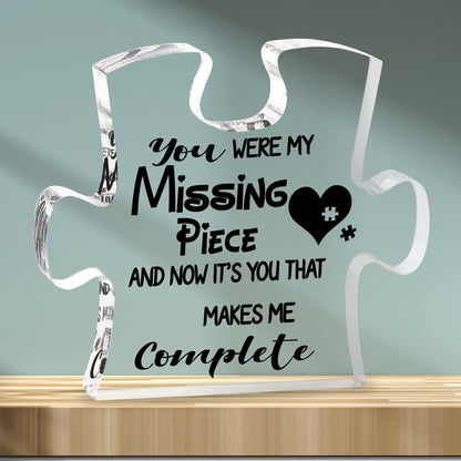 "You Were My Missing Piece" Acrylic Plaque